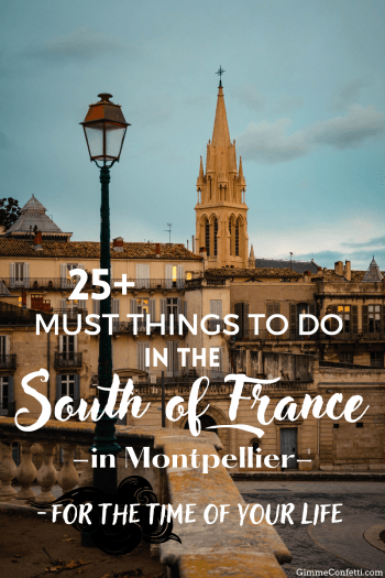 Essential Guide: 25+ Best Things to Do in Montpellier (South of France) for an Unforgettable Trip