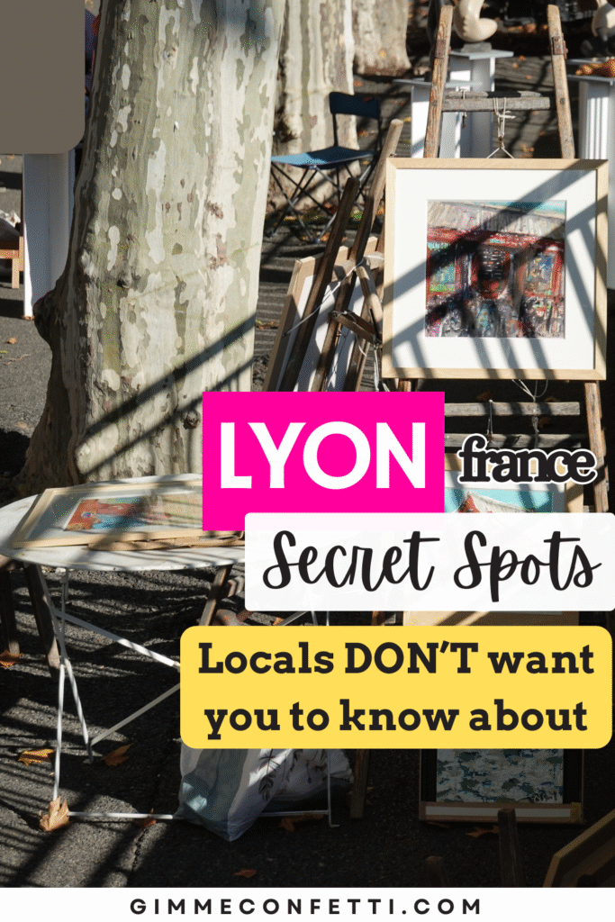 Lyon hidden gems secret places gimme confetti lyon insolite