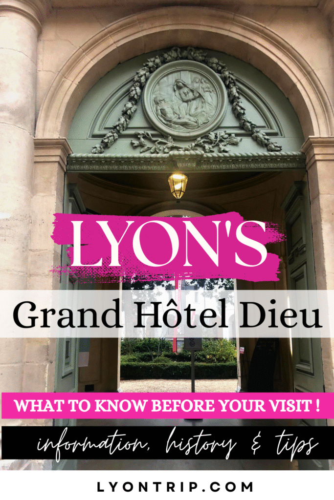 Grand Hôtel Dieu pinterest lyon trip 5