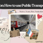 How Lyon Public Transport Works lyon trip