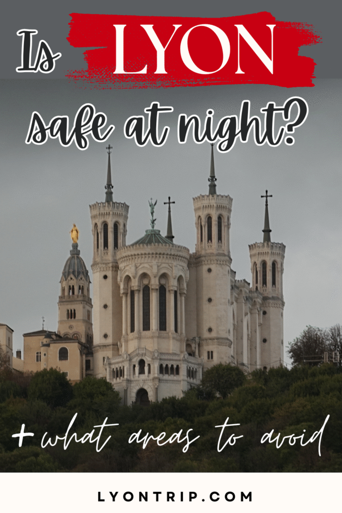 is lyon safe at night pinterest lyon trip 1