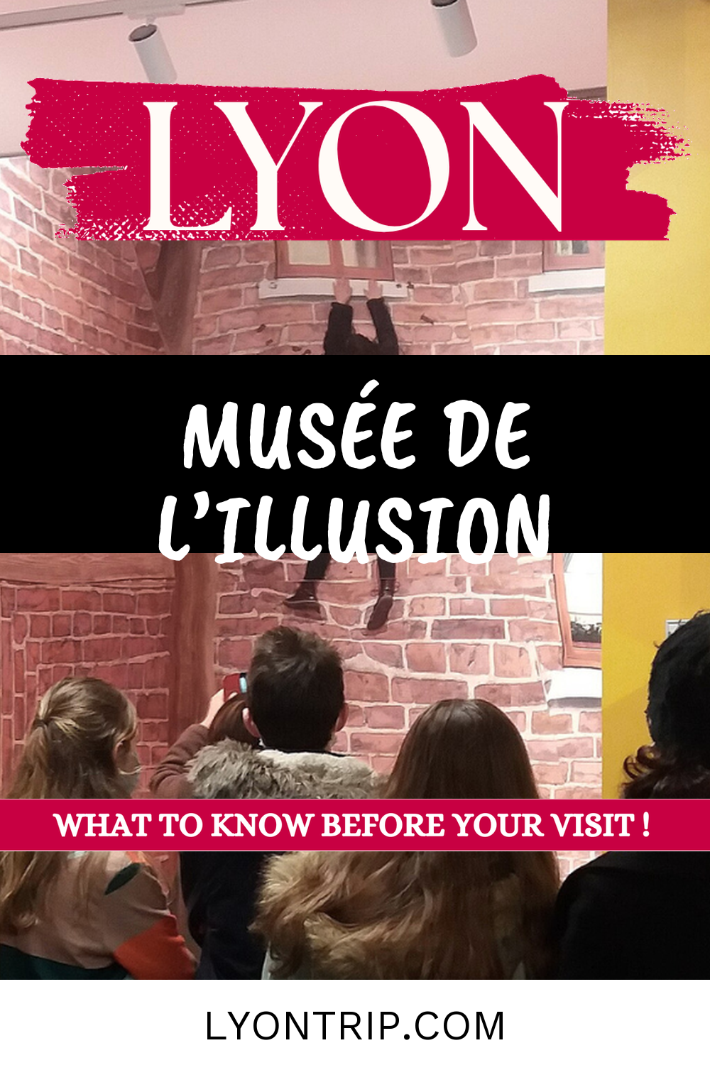 pin 1 musee illusion lyon lyontrip