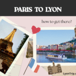 paris to lyon lyon trip