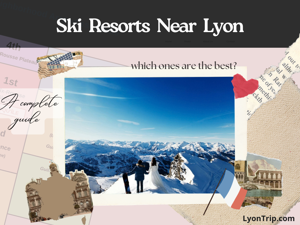 ski resorts near lyon lyon trip