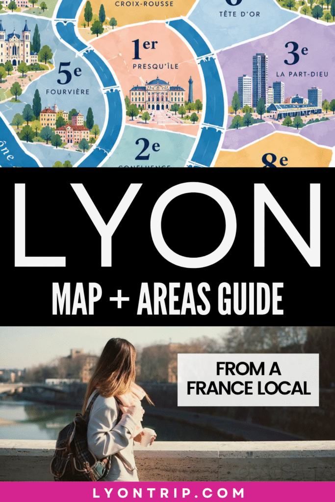 Lyon Map & Best Areas Guide pinterest lyon trip